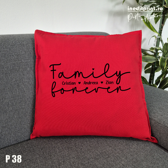 Pernă Personalizată ”Family Forever” P38 [1]