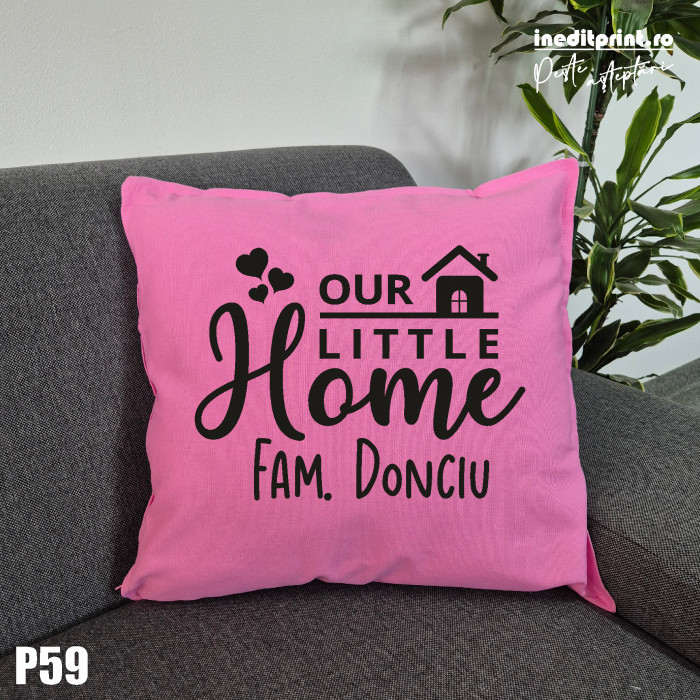 Perna Personalizata Our little Home - P59 [2]