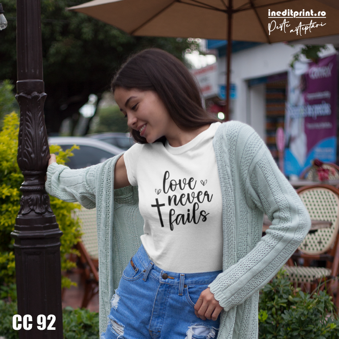 Tricou Love never fails CC92 [2]