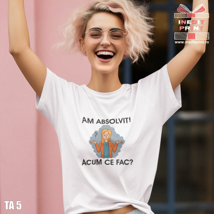 Tricou personalizat absolvenți  ”Am absolvit!” TA5.2 [2]