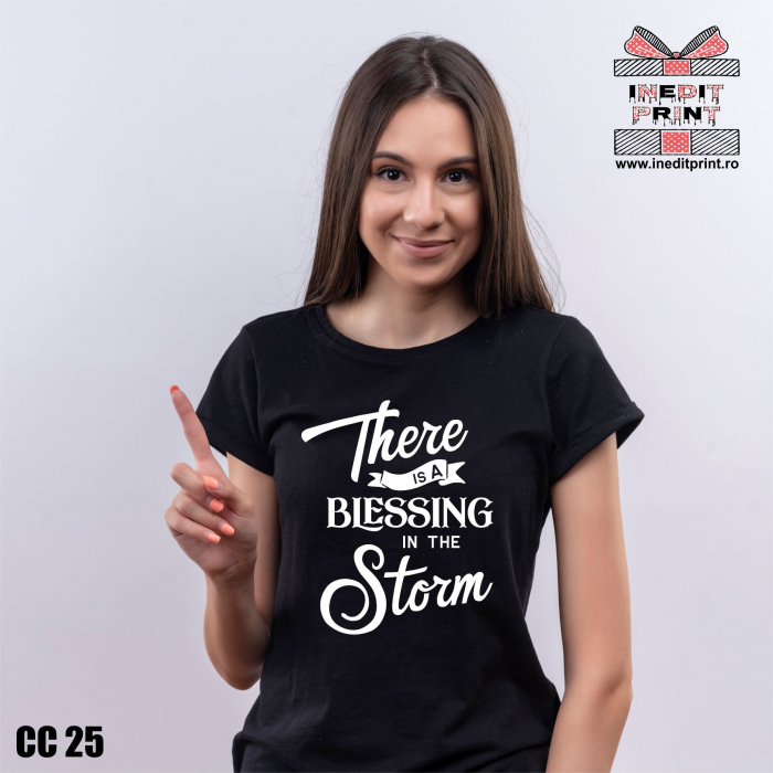 Tricou There is a blessing in the storm CC25 [2]
