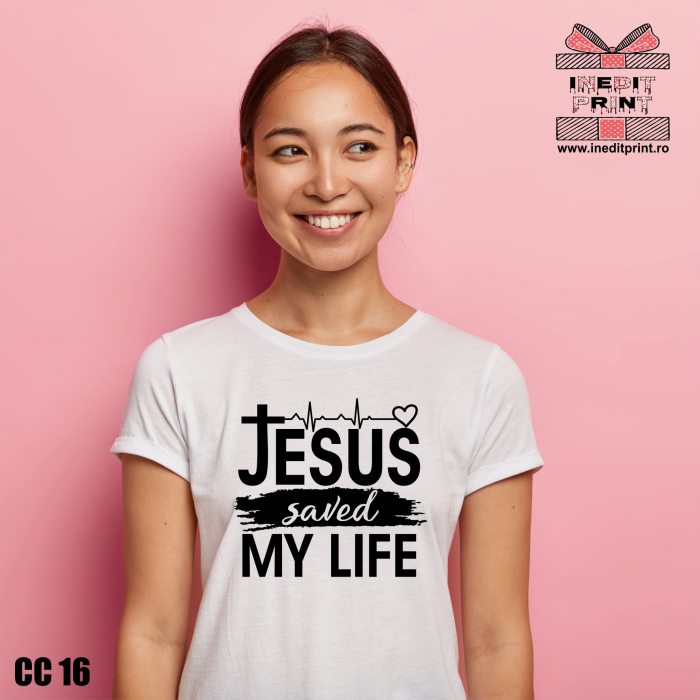 Tricou Jesus saved my life CC16 [2]