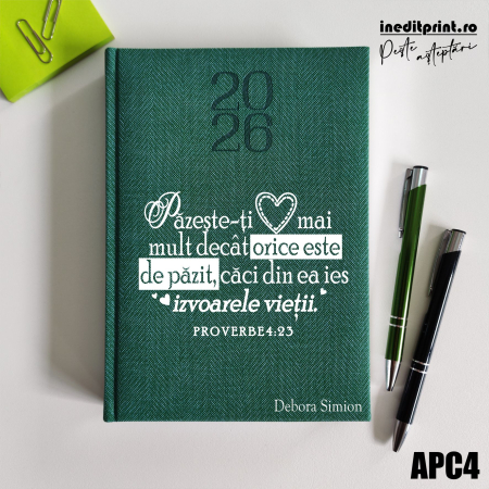Agende - Agenda personalizata 2026 Proverbe 4:23 APC4