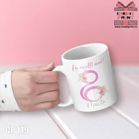 Cana personalizata cu poza de 8 Martie CP119 [1]