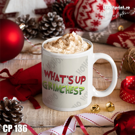 Cana personalizata - What’s up Grinches CP136 [1]