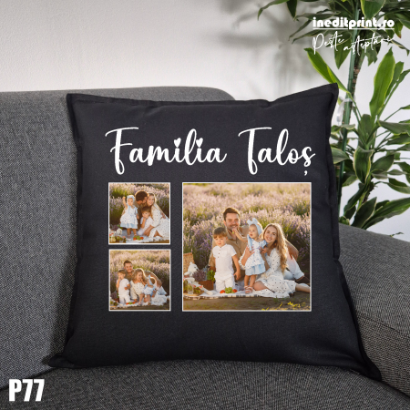 Perne - Perna Personalizata cu poze Familie - P77