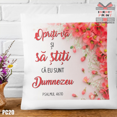 Perne - Pernă ”Psalmul 46:10” PC20