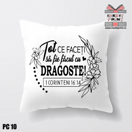 Perne - Pernă Verset 1 Corinteni 16:14 PC10