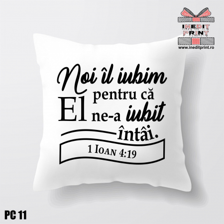 Perne - Pernă Verset 1 Ioan 4:19 PC11