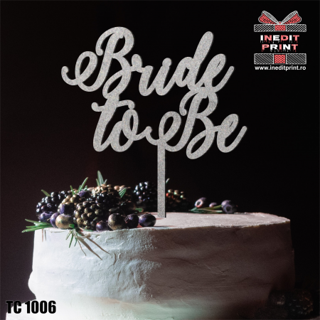 Bride (Mireasa) - Topper tort Bride to Be TC1007