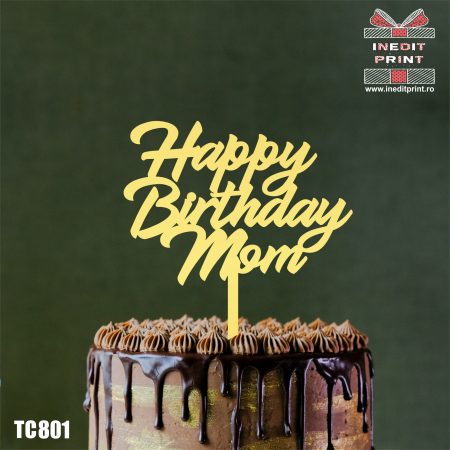 Diverse - Topper Tort Happy Birthday Mom TC801