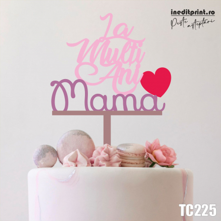 La multi ani (Familiei) - Topper tort La mulți ani mama TC225