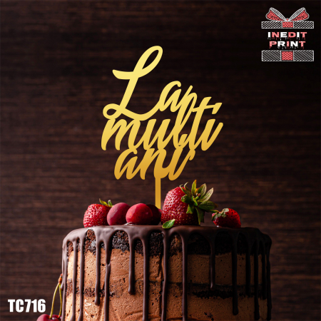 La multi ani - Topper Tort TC716