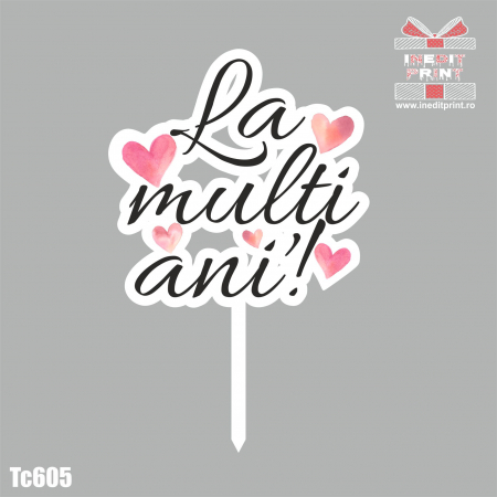 La multi ani - Topper Tort UV "La mulți ani!" TC605