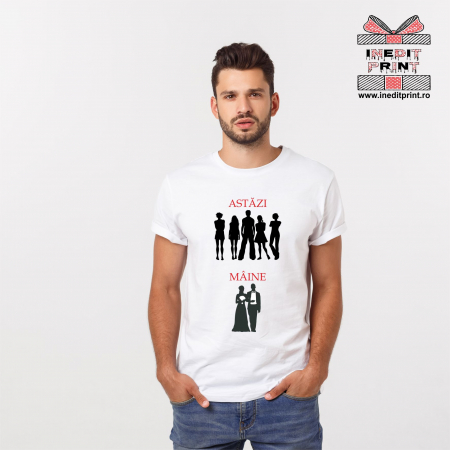 Tricouri pentru tine - Tricou Astăzi | Mâine (Pentru bărbați) TP83