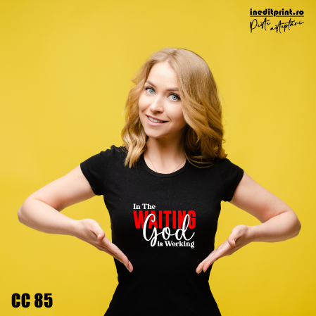 Tricou God Is Working CC85 [2]