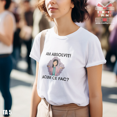 Tricouri pentru tine - Tricou personalizat absolvenți  ”Am absolvit!” TA5.2