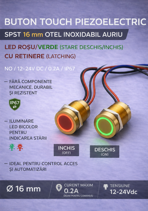 Buton tactil piezoelectric SPST 16mm, metalic auriu, LED rosu/verde, NO, 12-24V DC, 0.2A, IP67, cu retinere [3]