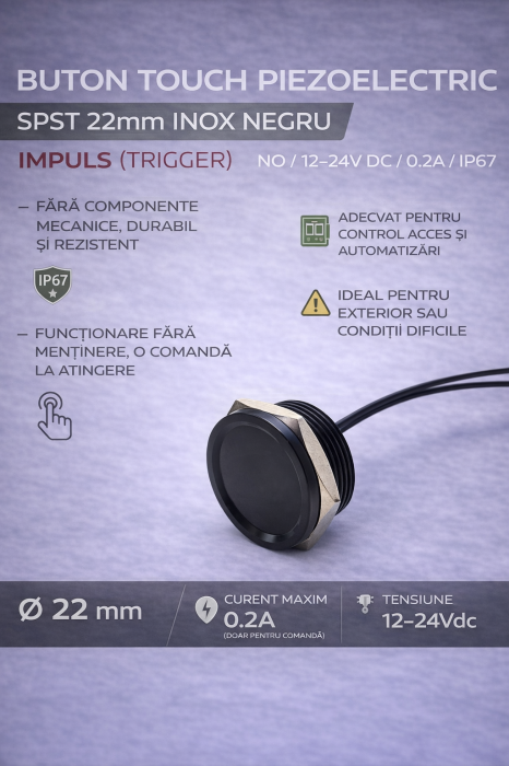 Buton tactil piezoelectric SPST, 22mm, metalic negru, NO, 12-24V DC, 0.2A, IP67, impuls (trigger) [3]
