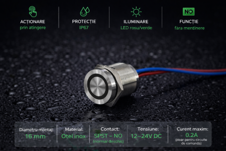 Buton tactil piezoelectric SPST 16mm inox, LED rosu/verde, NO, 12-24V DC, 0.2A, IP67, fara mentinere [1]