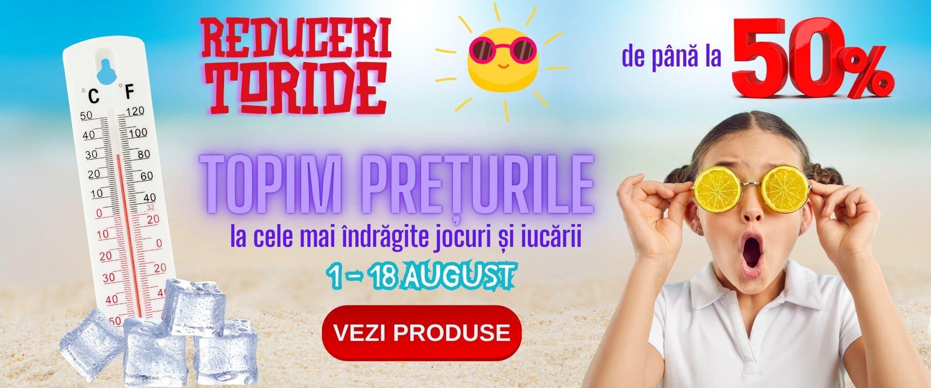 Reduceri toride vara