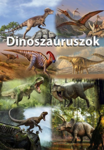 Az állatok izgalmas világa - Dinoszauruszok