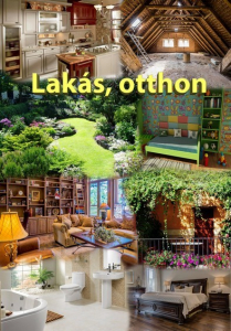 Az ember alkotásai - Lakás, otthon
