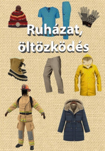 Az ember alkotásai - Ruházat, öltözködés