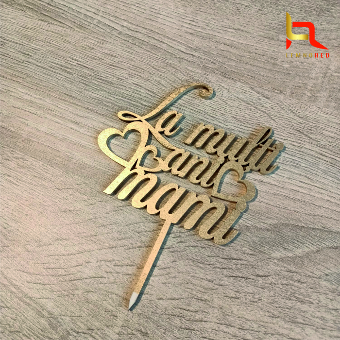 Decoratiune pentru tort "La multi ani mami!" [2]