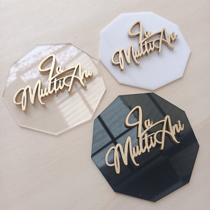 Accesoriu tort LA MULTI ANI din plexiglas & lemn [10]
