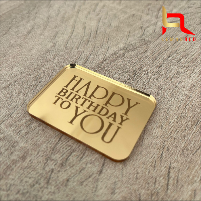 Mini topper "Happy Birthday to you"  (oglinda acrilica) [3]