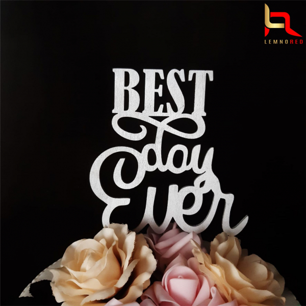 Topper pentru tort Best Day Ever [2]