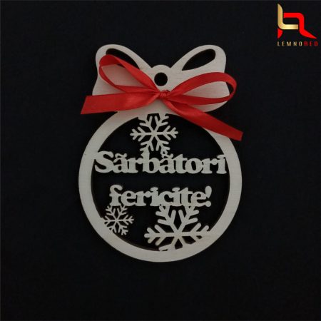 Craciun - Glob din lemn "SARBATORI FERICITE"