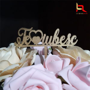 Toppere si ornamente tort - Topper tort Te♥iubesc