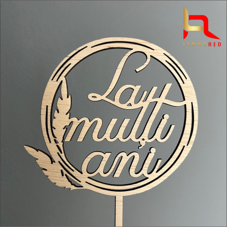 Toppere aniversari - Accesoriu pentru tort cu textul La multi ani