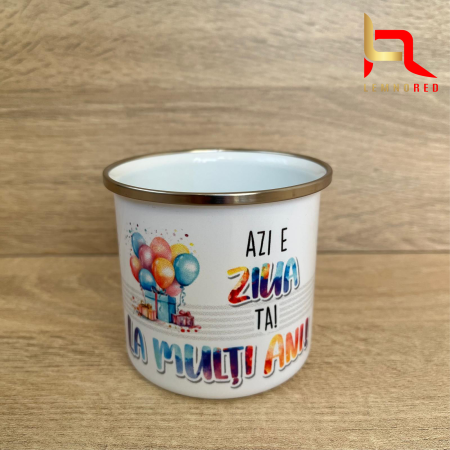 % Promotii - Cana metalica AZI E ZIUA TA - La multi ani!