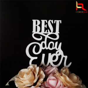 Topper pentru tort Best Day Ever [1]