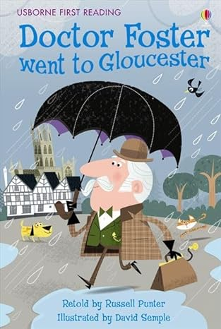 Doctor Foster went to Gloucester,Carte de povesti in limba engleza First Reading Level 2 [1]