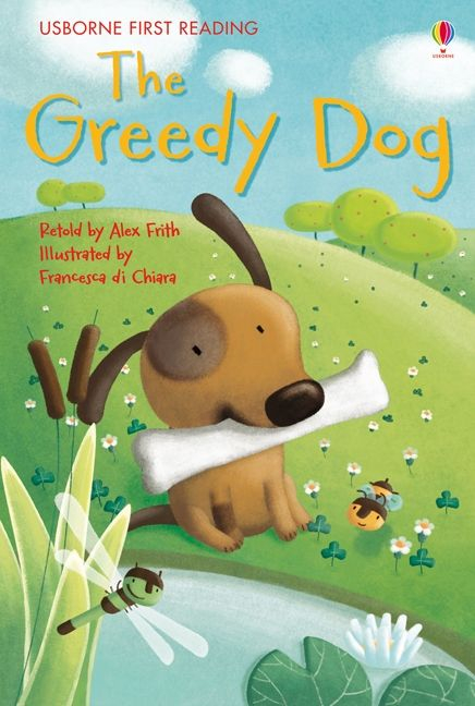 The Greedy Dog,Carte de povesti in limba engleza First Reading Level 1 [1]