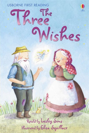 6-99 ani - The Three Wishes, Carte de povesti in limba engleza First Reading Level 1