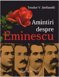 Amintiri despre Eminescu de Teodor V. Stefanelli [2]