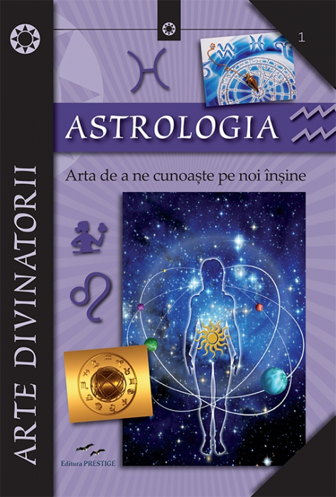Astrologia. Arta de a ne cunoaste pe noi insine [2]