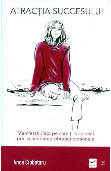 Atractia succesului de Anca Ciobotaru [2]