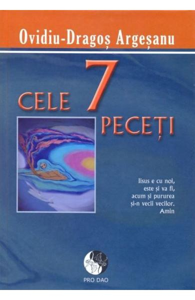 Cele 7 Peceti de Ovidiu-Dragos Argesanu [2]