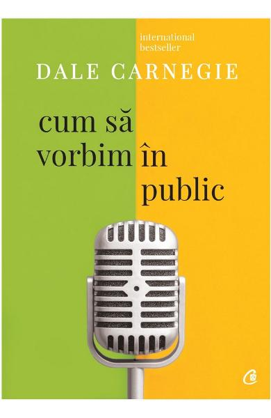 Cum sa vorbim in public de Dale Carnegie [3]