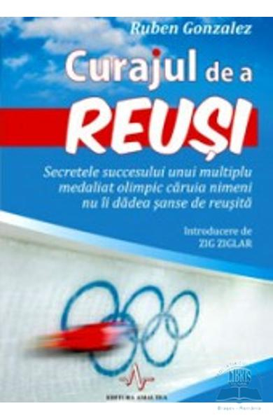 Curajul de a reusi de Ruben Gonzalez [3]