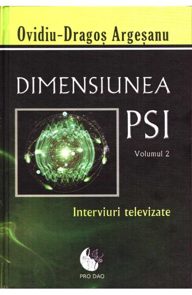 Dimensiunea PSI - Volumul 2 de Ovidiu-Dragos Argesanu [2]