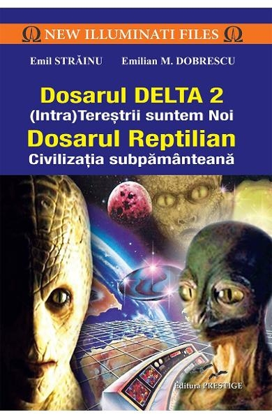 Dosarul Delta 2. Dosarul Reptilian [2]