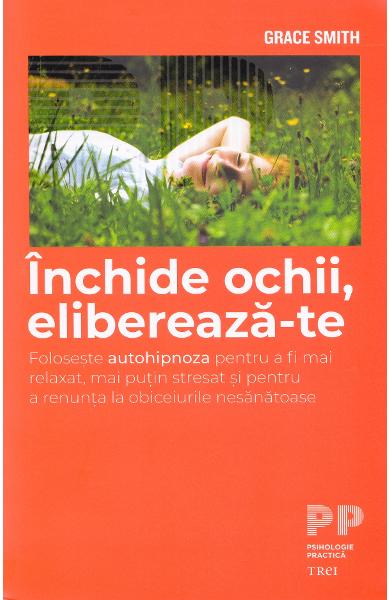 Inchide ochii, elibereaza-te de Grace Smith [2]