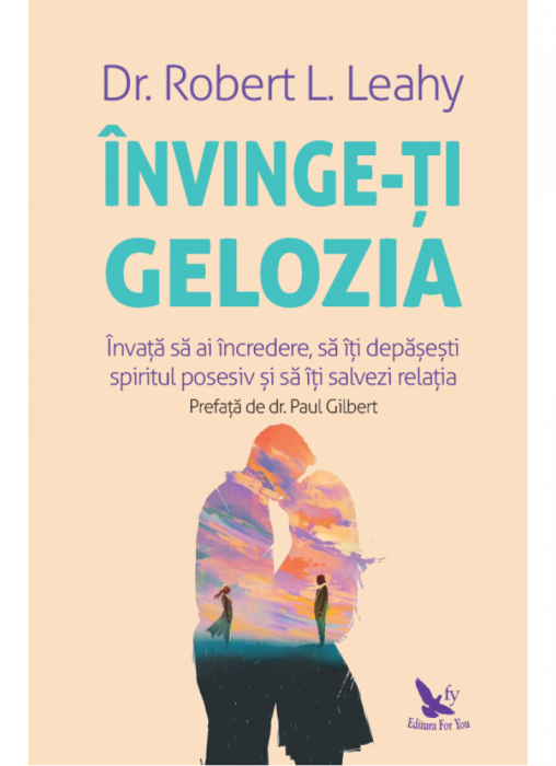 Invinge-ti gelozia deRobert L. Leahy [2]